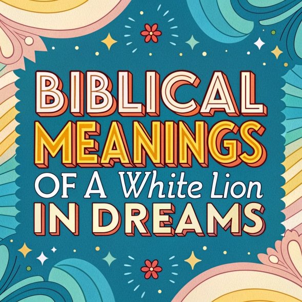 15 Biblical Meanings of a White Lion in Dreams: Profound Symbolisms