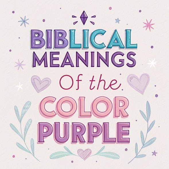 15 Biblical Meanings of the Color Purple: Amazing Spiritual Significance in Scripture