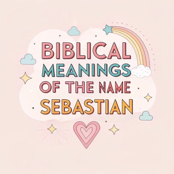 15 Biblical Meanings of the Name Sebastian: Its Rich Heritage and Timeless Significance