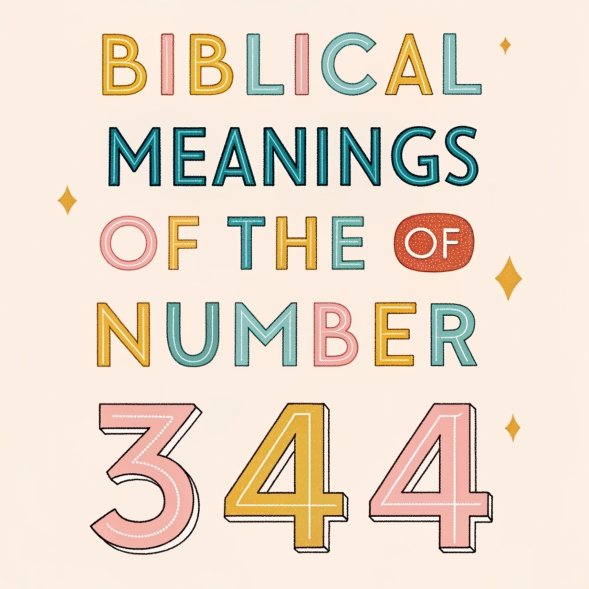 15 Biblical Meanings of the Number 344 and Its Amazing Spiritual Significance